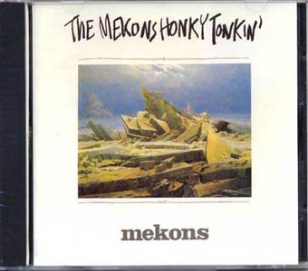 THE MEKONS honky tonkin'