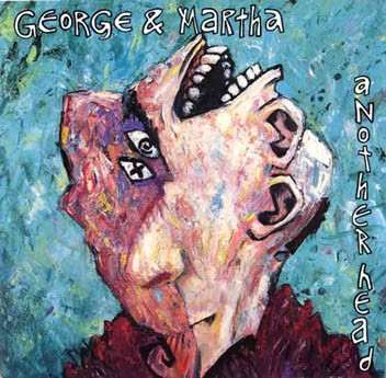 GEORGE & MARTHA "another head"