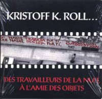 K. ROLL Kristoff "des travailleurs de..."