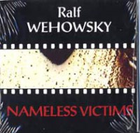 WEHOWSKY Ralf "nameless victims"